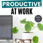 How to be more productive at work pin