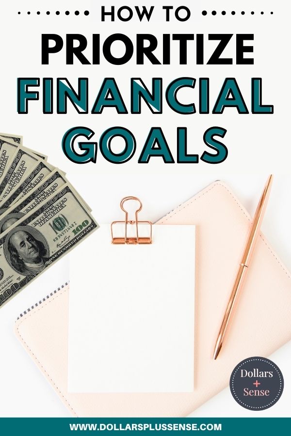 The Best Way To Prioritize And Achieve Your Financial Goals