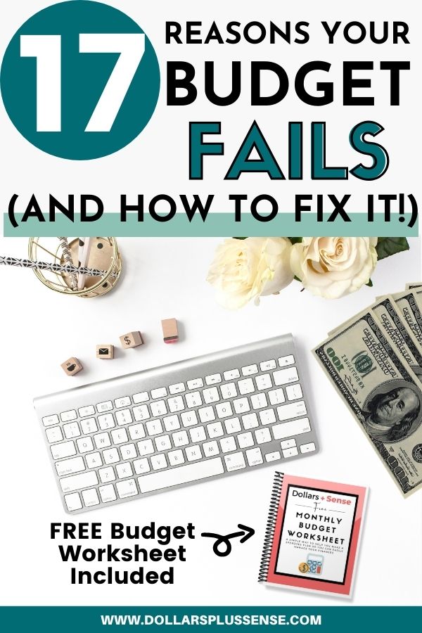 17 Sure Reasons Why Budgets Fail (And Best Way To Fix It)