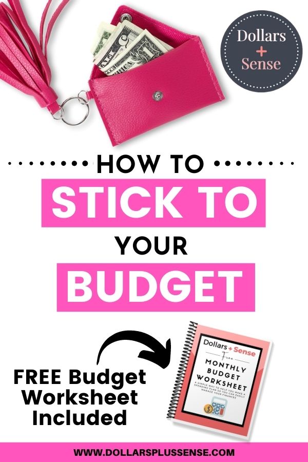 How To Stick To A Budget: 10 Easy Tips - DOLLARS PLUS SENSE