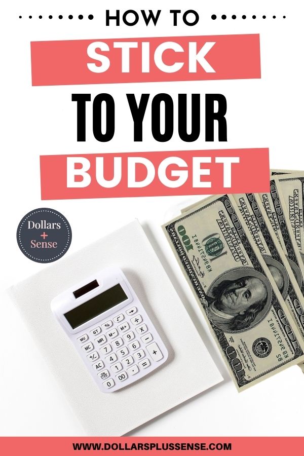 How To Stick To A Budget: 10 Easy Tips - DOLLARS PLUS SENSE