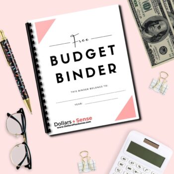 FREE Printable Budget Binder to Organize Your Finances - DOLLARS PLUS SENSE