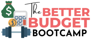 Better Budget Bootcamp