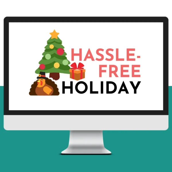 Hassle-Free Holiday