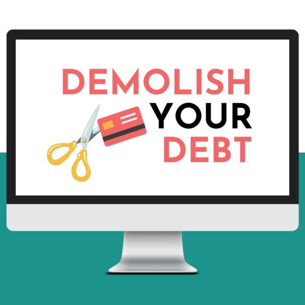 Demolish Your Debt
