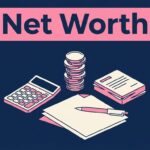 How to Calculate Net Worth When You Have Debt