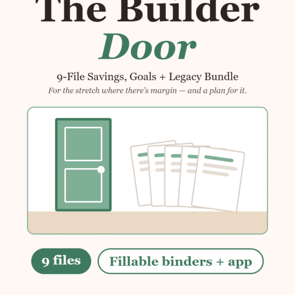 The Builder Door, a 9-file savings, goals and legacy bundle from Dollars Plus Sense
